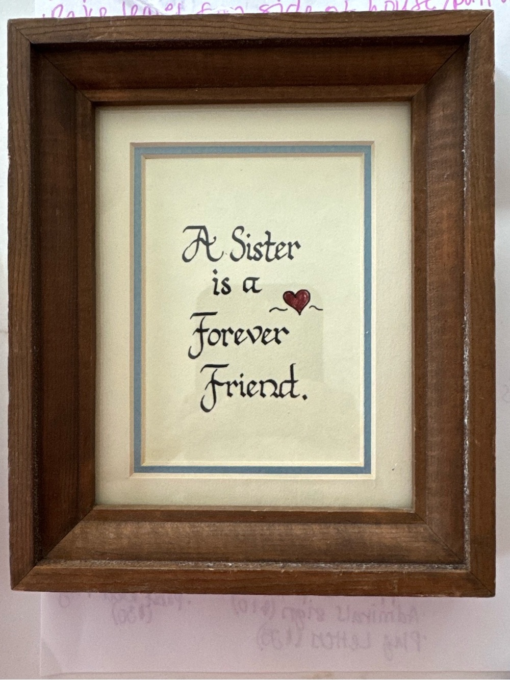 Vtg Wood Framed quote "A Sister is a Forever Friend"